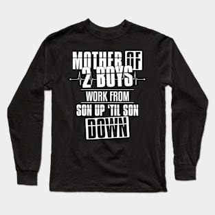 Mother Of 2 Boys Mom T-Shirt Long Sleeve T-Shirt